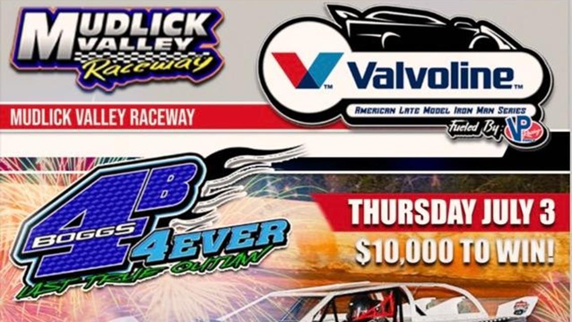 4B4EVER 40 at Mudlick Valley Raceway now $10,000 to win on Thursday July 3rd