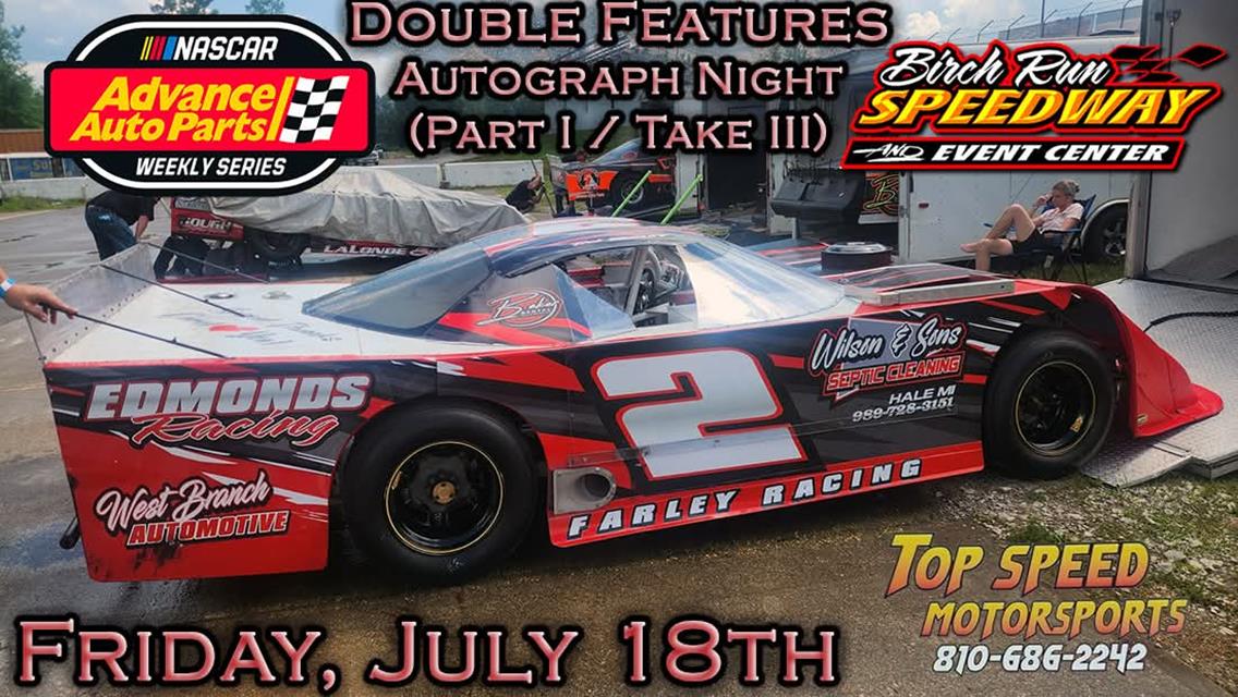 Double Features and Autograph Night Part One/Take Three up next for Birch Run Speedway