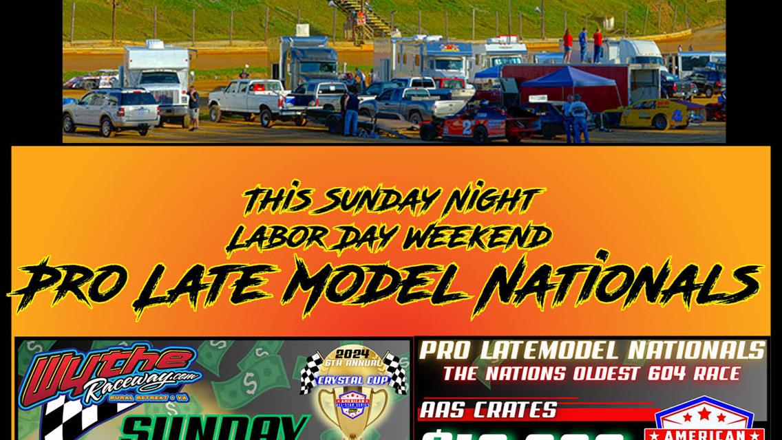 This SUNDAY Pro Late Model Nationals ~ Crystal Cup