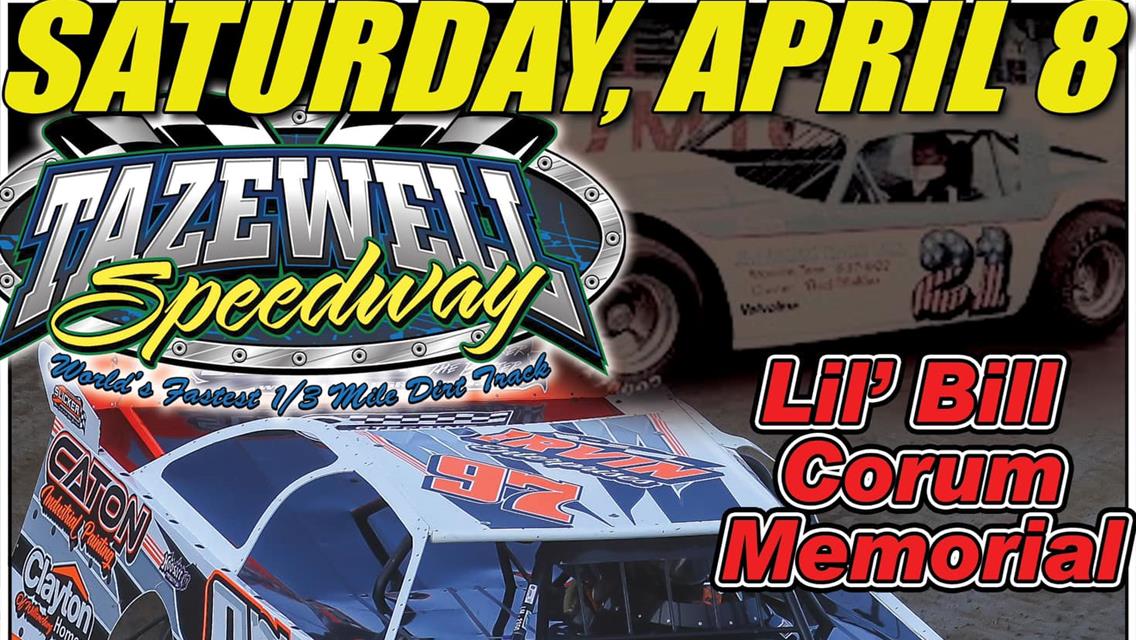 Talented Group Pre-Entered for ‘Lil Bill Corum Memorial April 8th at Tazewell Speedway