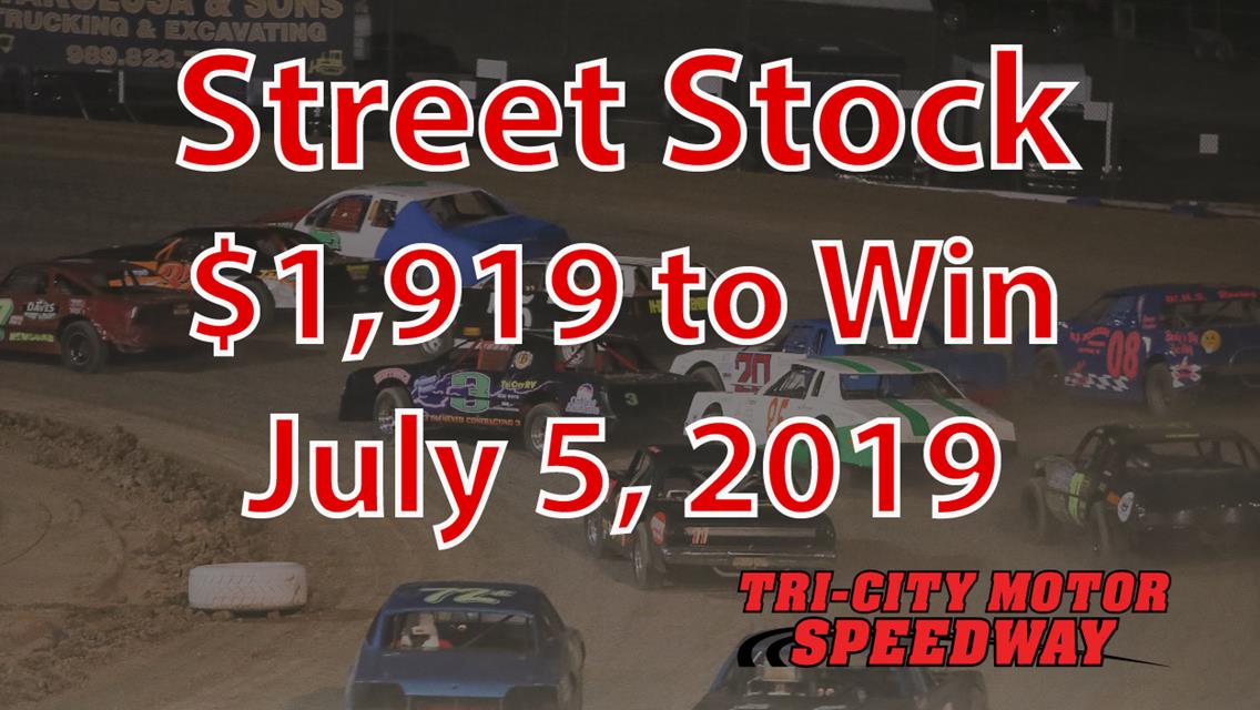 Street Stock $1,919 to Win Friday, July 5th