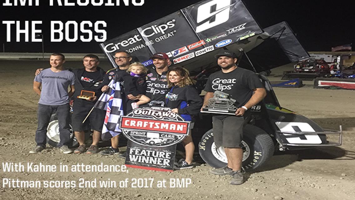 WITH KAHNE IN ATTENDANCE, PITTMAN SCORES 2ND WIN OF 2017 AT BMP