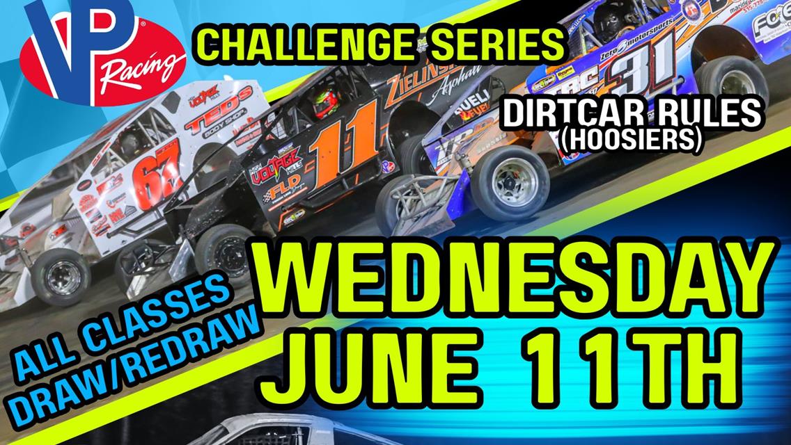 The VP Racing Fuels 358 Modified Challenge Series presented by James Bray Excavation has been moved to Wednesday, June 11.