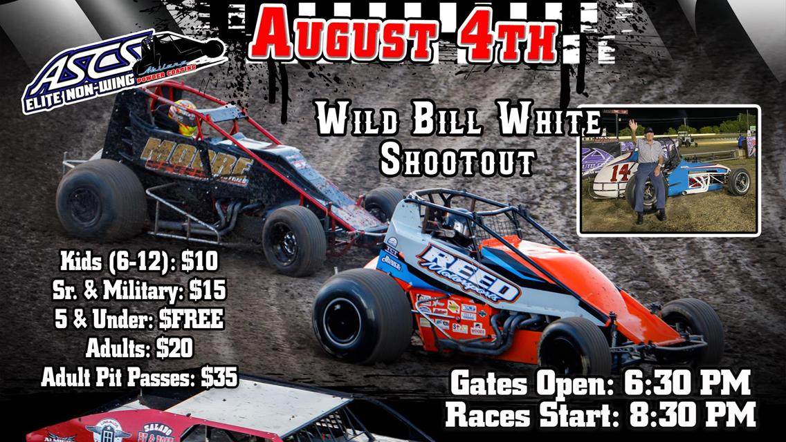 ASCS Elite Non Wing Sprint Cars - Wild Bill White Shootout - Outlaw Modifieds 1K to Win