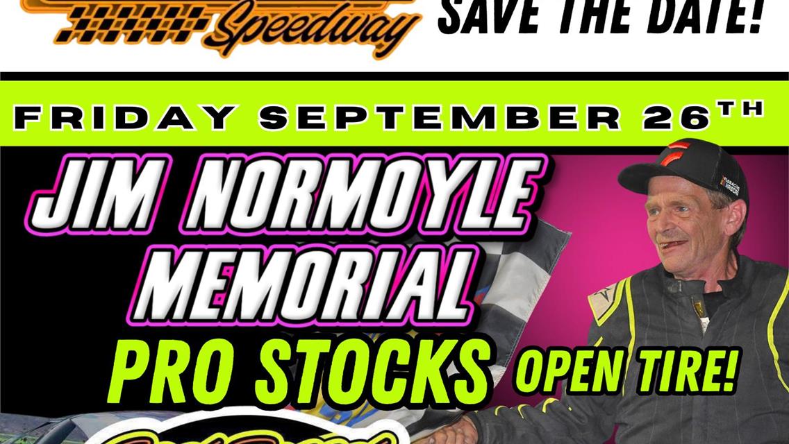 Jim Normoyle Memorial for Pro Stocks!