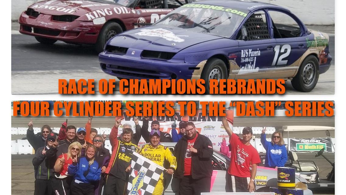 RACE OF CHAMPIONS REBRANDS FOUR CYLINDER SERIES TO THE “DASH” SERIES