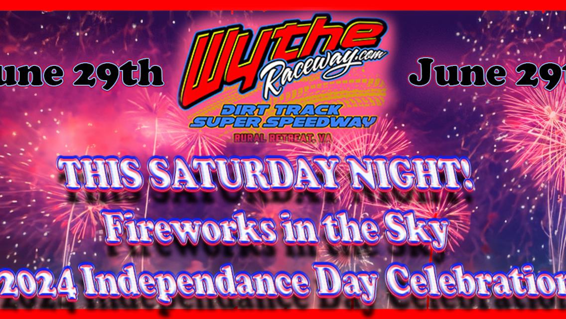 This Saturday June 29 - Fireworks Independence Day 2024