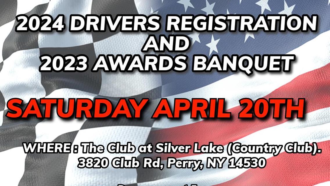 2024 Drivers Registration and 2023 Awards Banquet