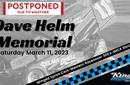 Dave Helm Memorial Postponed