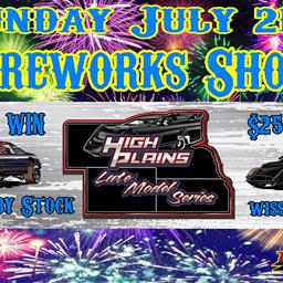 Fireworks Show - High Plains Late Model Tour + $1,000 to win IMCA Hobby Stock Special + $250 to win Brian Welch Memorial Mod 4 tour