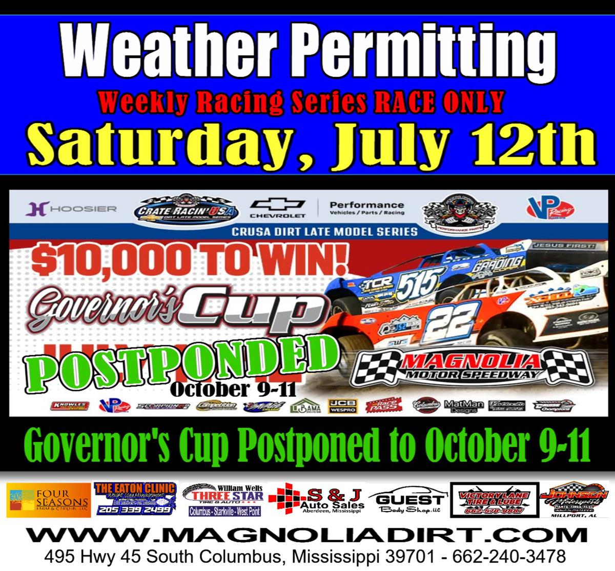 Governor’s Cup Postponed to October 9th-11th, Weekly Race Saturday July 12th.