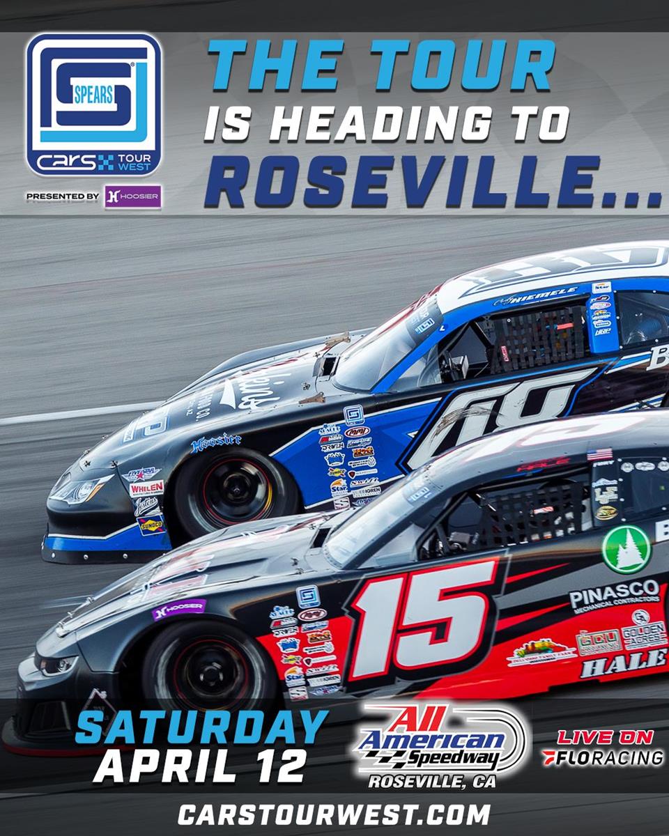 CARS Tour West is Heading to Roseville! 4/12/2025 - All American Speedway