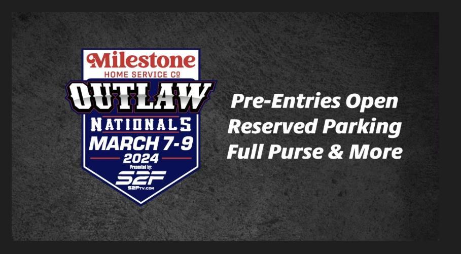 Pre-Entries, Reserved Parking, Full Purse, and More Information for the 2024 Outlaw Nationals
