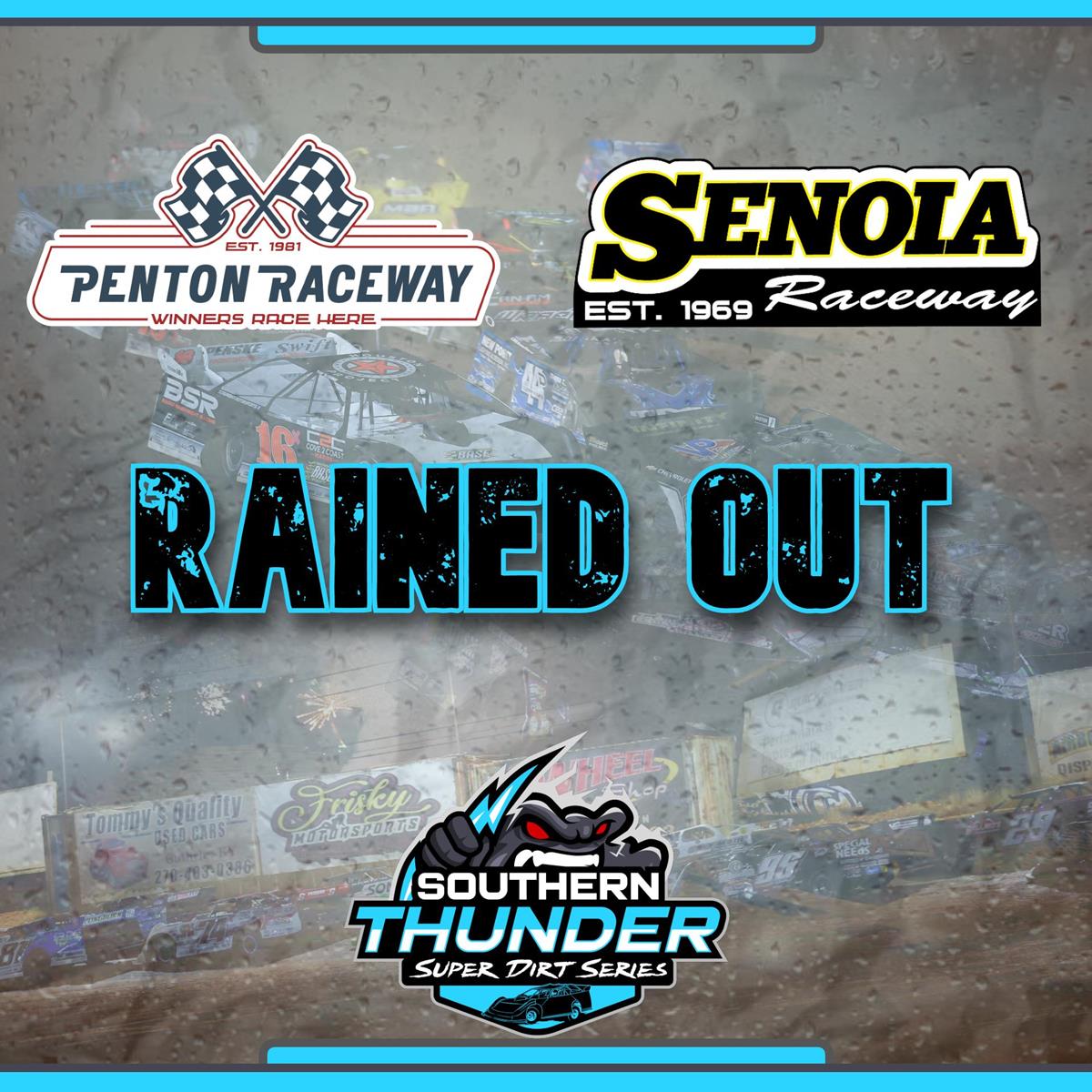 Southern Thunder Super Dirt Series Postpones Weekend Events at Penton and Senoia