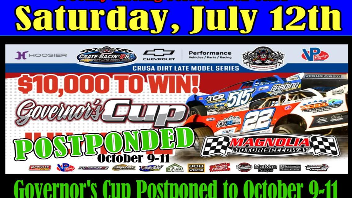 Governor’s Cup Postponed to October 9th-11th, Weekly Race Saturday July 12th.