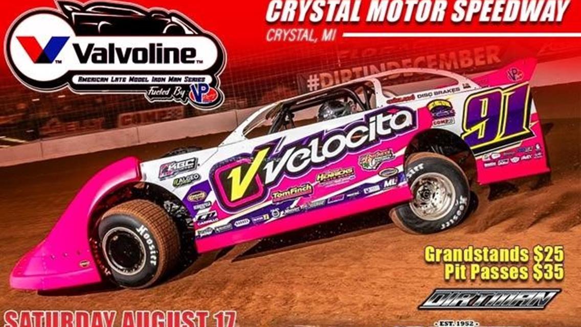 Crystal Motor Speedway Up Next for the Valvoline American Late Model Iron-Man Series Fueled by VP Racing Fuels on Saturday August 17