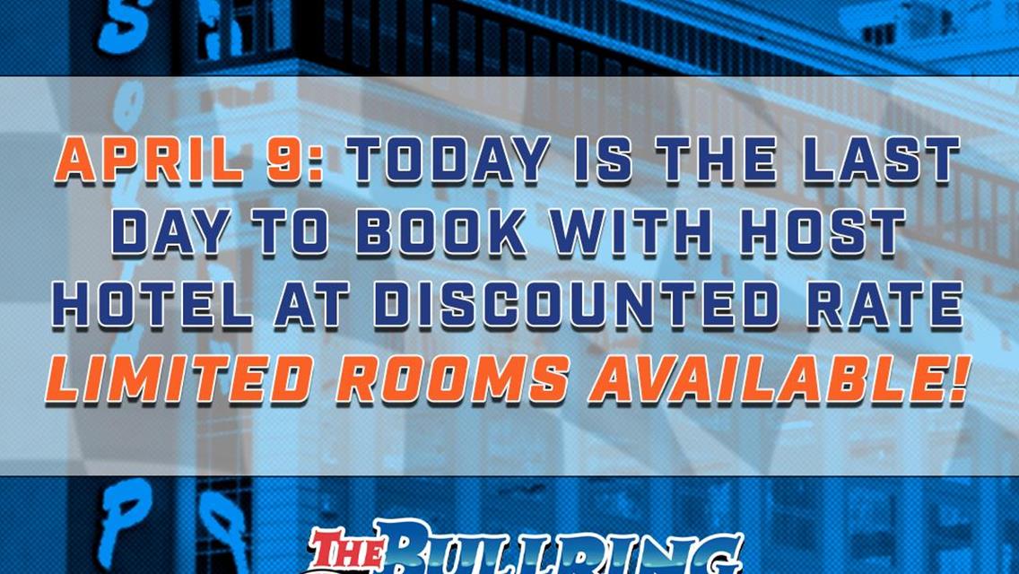 Las Vegas Bullring Host Hotel Booking Deadline Today, April 9 (Low Room Alert!)