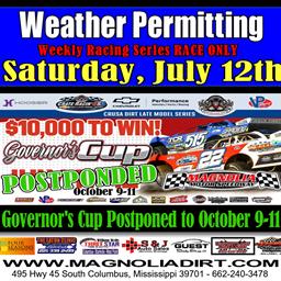 Governor’s Cup Postponed to October 9th-11th, Weekly Race Saturday July 12th.