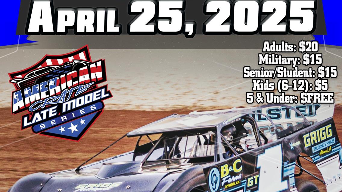 American Crate Late Model Series - Weekly Racing Action 4/25/25