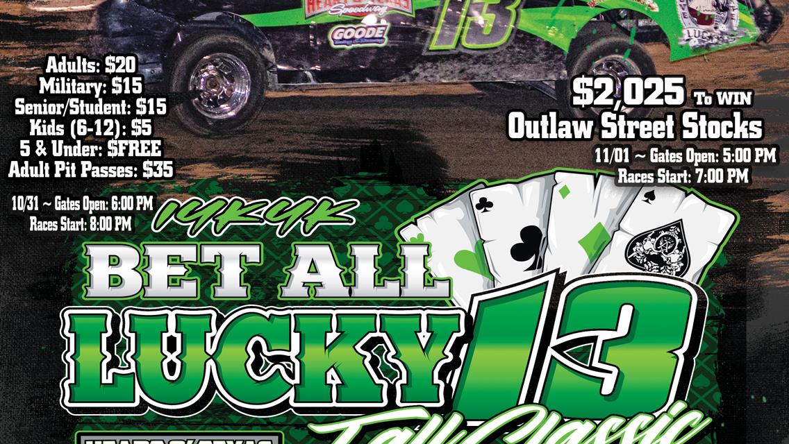 Bet All Lucky 13 Fall Classic Rescheduled for Oct 30-Nov 1